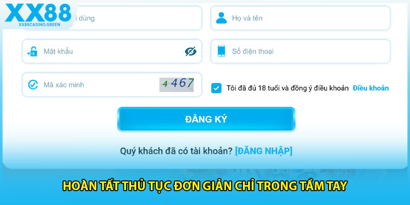 Hoàn tất thủ tục đơn giản chỉ trong tầm tay