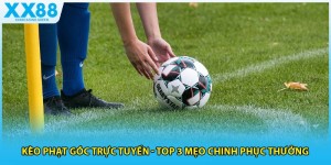 Kèo Phạt Góc Trực Tuyến - Top 3 Mẹo Chinh Phục Thưởng